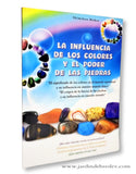 La influencia de los colores y poder de las piedras