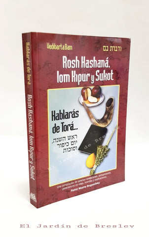 You will speak of Torah Rosh Hashanah ...